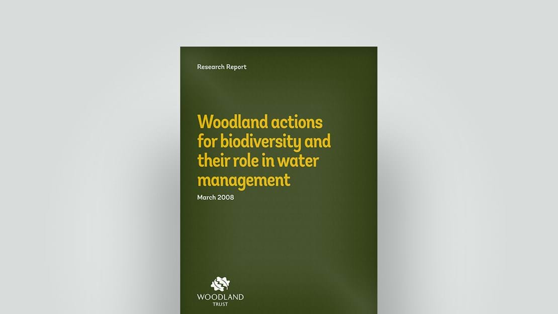 Woodland actions for biodiversity and water management, March 2008 research report